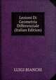 Lezioni Di Geometria Differenziale (Italian Edition), LUIGI BIANCHI 