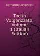 Tacito Volgarizzato, Volume 1 (Italian Edition), Bernardo Davanzati 