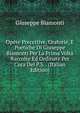 Opere Precettive, Oratorie, E Poetiche Di Giuseppe Biamonti Per La Prima Volta Raccolte Ed Ordinate Per Cura Del P.S. . (Italian Edition), Giuseppe Biamonti 