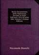 Storia Documentata Della Diplomazia Europea in Italia Dall'anno 1814 All'anno 1861, Volume 2 (Italian Edition), Nicomede Bianchi 
