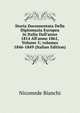 Storia Documentata Della Diplomazia Europea in Italia Dall'anno 1814 All'anno 1861, Volume 5; volumes 1846-1849 (Italian Edition), Nicomede Bianchi 