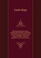 Bibliografia Dantesca; Ossia, Catalogo Delle Edizioni, Traduzioni, Codici Manoscritti E Comenti Della Divina Commedia E Delle Opere Minori Di Dante: . Serie De' Biografia Di Lui (Italian Edition), Guido Biagi 