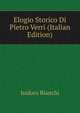 Elogio Storico Di Pietro Verri (Italian Edition), Isidoro Bianchi 