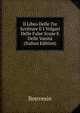 Il Libro Delle Tre Scritture E I Volgari Delle False Scuse E Delle Vanita (Italian Edition), Bonvesin 
