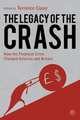The Legacy of the Crash: How the Financial Crisis Changed America and Britain, Casey, Terrence 