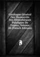 Catalogue General Des Manuscrits Des Bibliotheques Publiques De France, Volume 28 (French Edition), 