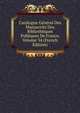 Catalogue General Des Manuscrits Des Bibliotheques Publiques De France, Volume 34 (French Edition), 
