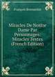 Miracles De Nostre Dame Par Personnages: Miracles Textes (French Edition), Francois Bonnardot 