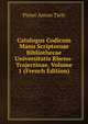 Catalogus Codicum Manu Scriptorum Bibliothecae Universitatis Rheno-Trajectinae, Volume 1 (French Edition), Pieter Anton Tiele 