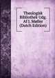 Theologisk Bibliothek Udg. Af J. Moller (Dutch Edition), 