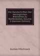 Die Handschriften Der Herzoglichen Bibliothek Zu Wolfenbuttel, Volume 3 (German Edition), Gustav Milchsack 