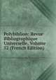 Polybiblion: Revue Bibliographique Universelle, Volume 52 (French Edition), 
