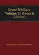 Revue Biblique, Volume 16 (French Edition), Ecole Pratique D'?tudes Bibliques 