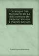 Catalogue Des Manuscrits De La Biblioth?que De L'arsenal, Volume 2 (French Edition), Frantz Funck-Brentano 