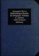 Annuaire De La Biblioth?que Royale De Belgique, Volume 4; volume 1843 (French Edition), 
