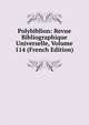 Polybiblion: Revue Bibliographique Universelle, Volume 114 (French Edition), 