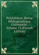 Polybiblion: Revue Bibliographique Universelle, Volume 13 (French Edition), 