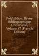 Polybiblion: Revue Bibliographique Universelle, Volume 47 (French Edition), 