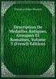 Description De Medailles Antiques, Grecques Et Romaines, Volume 3 (French Edition), Theodore Edme Mionnet 