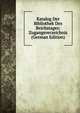 Katalog Der Bibliothek Des Reichstages: Zugangsverzeichnis (German Edition), 