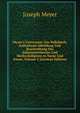 Meyer's Universum: Ein Volksbuch, Enthaltend Abbildung Und Beschreibung Des Sehenswerthesten Und Merkw?rdigsten in Natur Und Kunst, Volume 2 (German Edition), Joseph Meyer 