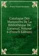 Catalogue Des Manuscrits De La Biblioth?que De L'arsenal, Volume 6 (French Edition), Frantz Funck-Brentano 