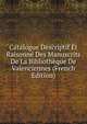 Catalogue Descriptif Et Raisonne Des Manuscrits De La Bibliotheque De Valenciennes (French Edition), 