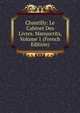 Chantilly: Le Cabinet Des Livres. Manuscrits, Volume 1 (French Edition), 