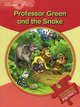 Professor Green and the Snake. Young Explorers 1, Gill Budgell, Gill Munton 