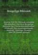 Katalog Over De Oldnorsk-Islandske Handskrifter I Det Store Kongelige Bibliotek Og I Universitetsbiblioteket: (Undenfor Den Arnamagnaeanske Samling) . Samlings Tilvaekst 1894-99 (Danish Edition), Kongelige Bibliotek 