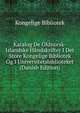 Katalog De Oldnorsk-Islandske Handskrifter I Det Store Kongelige Bibliotek Og I Universitetsbiblioteket (Danish Edition), Kongelige Bibliotek 