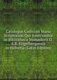 Catalogus Codicum Manu Scriptorum Qui Asservantur in Bibliotheca Monasterii O.S.B. Engelbergensis in Helvetia (Latin Edition), 