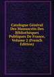 Catalogue General Des Manuscrits Des Bibliotheques Publiques De France, Volume 2 (French Edition), 