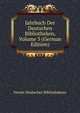 Jahrbuch Der Deutschen Bibliotheken, Volume 3 (German Edition), Verein Deutscher Bibliothekare 