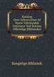 Katalog Over Erhvervelser Af Nyere Vdenlandsk Litteratur Ved Statens Offentlige Biblioteker, Kongelige Bibliotek 