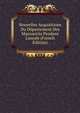 Nouvelles Acquisitions Du D?partement Des Manuscrits Pendant L'ann?e (French Edition), 