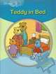 Teddy in Bed. Little Explorers Level B, Gill Budgell, Gill Munton 