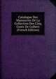 Catalogue Des Manuscrits De La Collection Des Cinq Cents De Colbert (French Edition), 