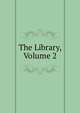 The Library, Volume 2, 