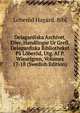 Delagardiska Archivet, Eller, Handlingar Ur Grefl. Delagardiska Bibliotheket Pa Loberod, Utg. Af P. Wieselgren, Volumes 17-18 (Swedish Edition), Loberod Hagard. Bibl 