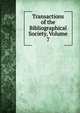 Transactions of the Bibliographical Society, Volume 7, 