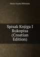Spisak Knjiga I Rukopisa (Croatian Edition), Matica Srpska Biblioteka 