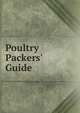 Poultry Packers' Guide, 