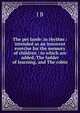 The pet lamb: in rhythm : intended as an innocent exercise for the memory of children : to which are added, The ladder of learning, and The robin., J B 