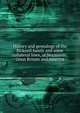 History and genealogy of the Bicknell family and some collateral lines, of Normandy, Great Britain and America, 