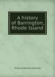 A history of Barrington, Rhode Island, Thomas Williams Bicknell 