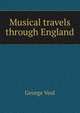Musical travels through England, George Veal 