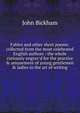 Fables and other short poems: collected from the most celebrated English authors : the whole curiously engrav'd for the practice & amusement of young gentlemen & ladies in the art of writing, John Bickham 