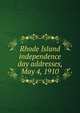 Rhode Island independence day addresses, May 4, 1910, 