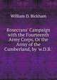 Rosecrans' Campaign with the Fourteenth Army Corps, Or the Army of the Cumberland, by 'w.D.B.'., William D. Bickham 